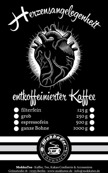 Herzensangelegenheit entkoffeiniert
