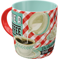 Tasse Have A Coffee
