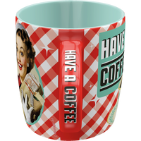 Tasse Have A Coffee