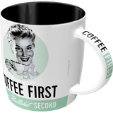 Tasse Coffee First