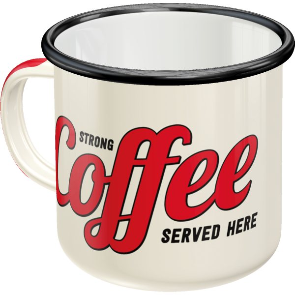 Emaille-Becher Strong Coffee Served Here